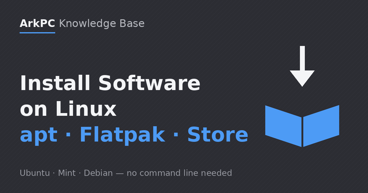 How to install software on Linux using the Ubuntu and Mint app store, apt and Flatpak