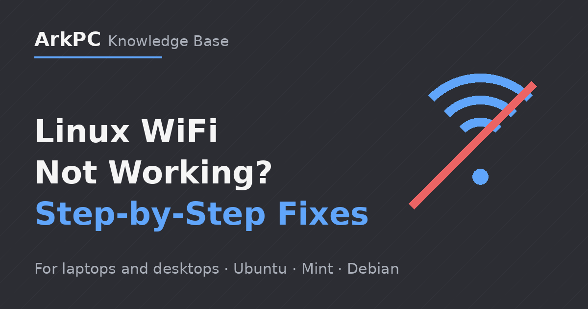 Linux WiFi not working – troubleshooting guide for Linux laptops and desktops