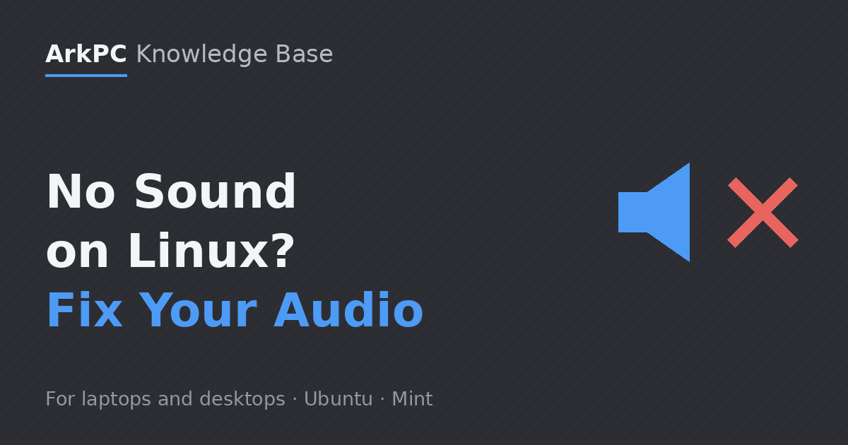 No sound on Linux - muted speaker icon, fix audio on Ubuntu and Mint